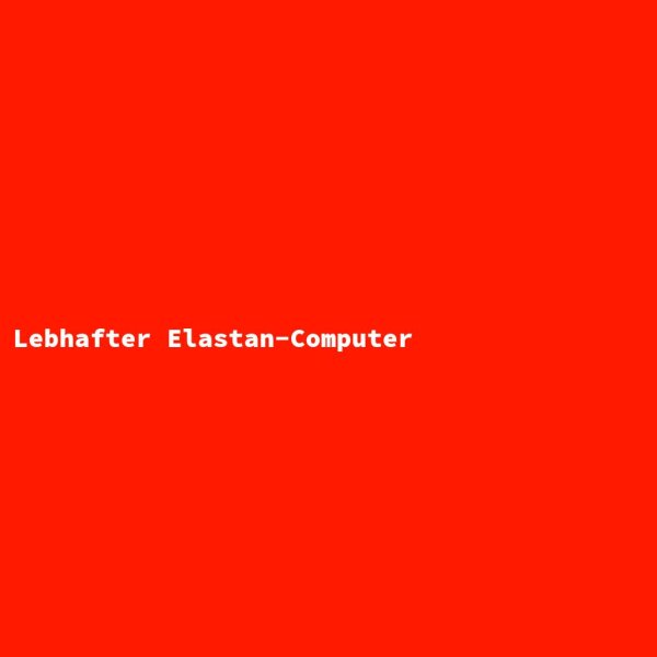 Lebhafter Elastan-Computer