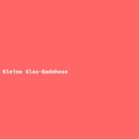 Kleine Glas-Badehose