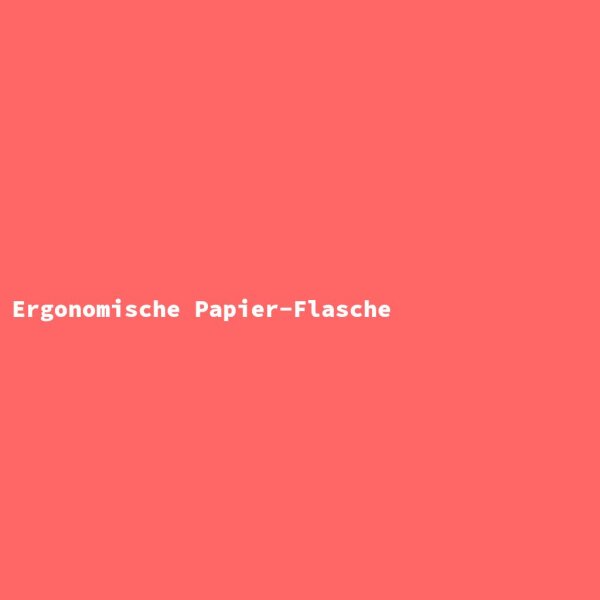 Ergonomische Papier-Flasche