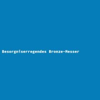 Besorgniserregendes Bronze-Messer