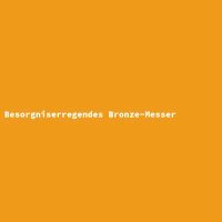 Besorgniserregendes Bronze-Messer