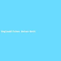 Unglaubliches Beton-Bett